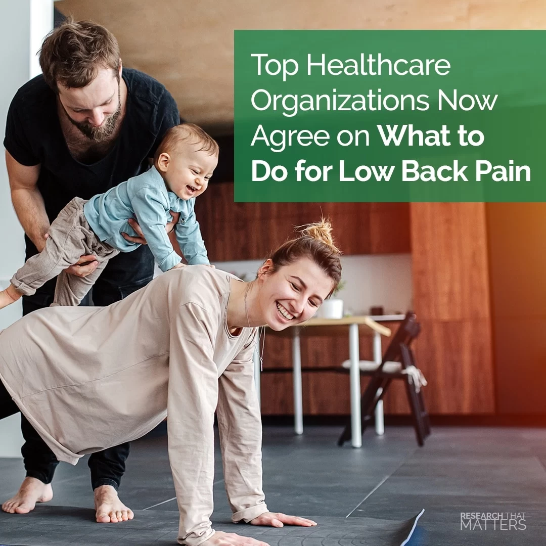 Top-Healthcare-Organizations-Now-Agree-on-What-to-Do-for-Low-Back-Pain