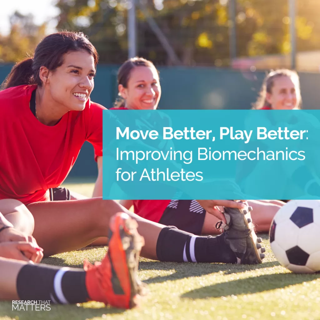 Move-Better-Play-Better-Improving-Biomechanics-for-Athletes